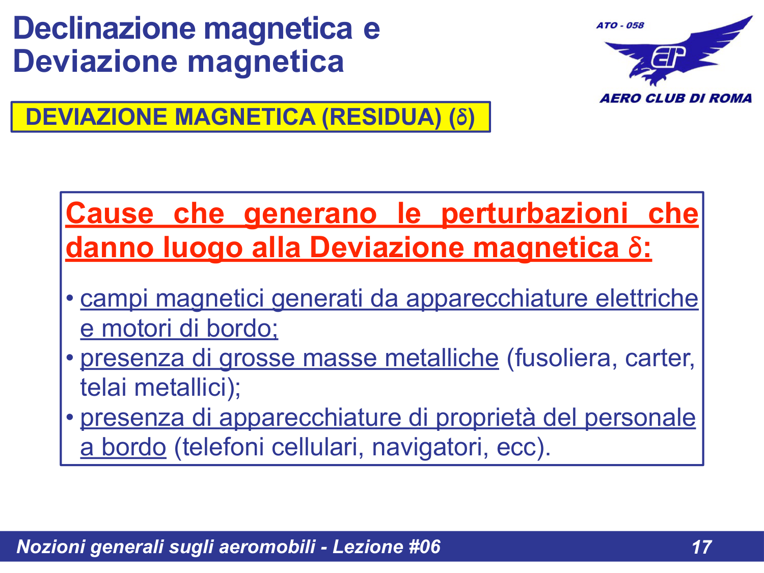 Cause della deviazione magnetica