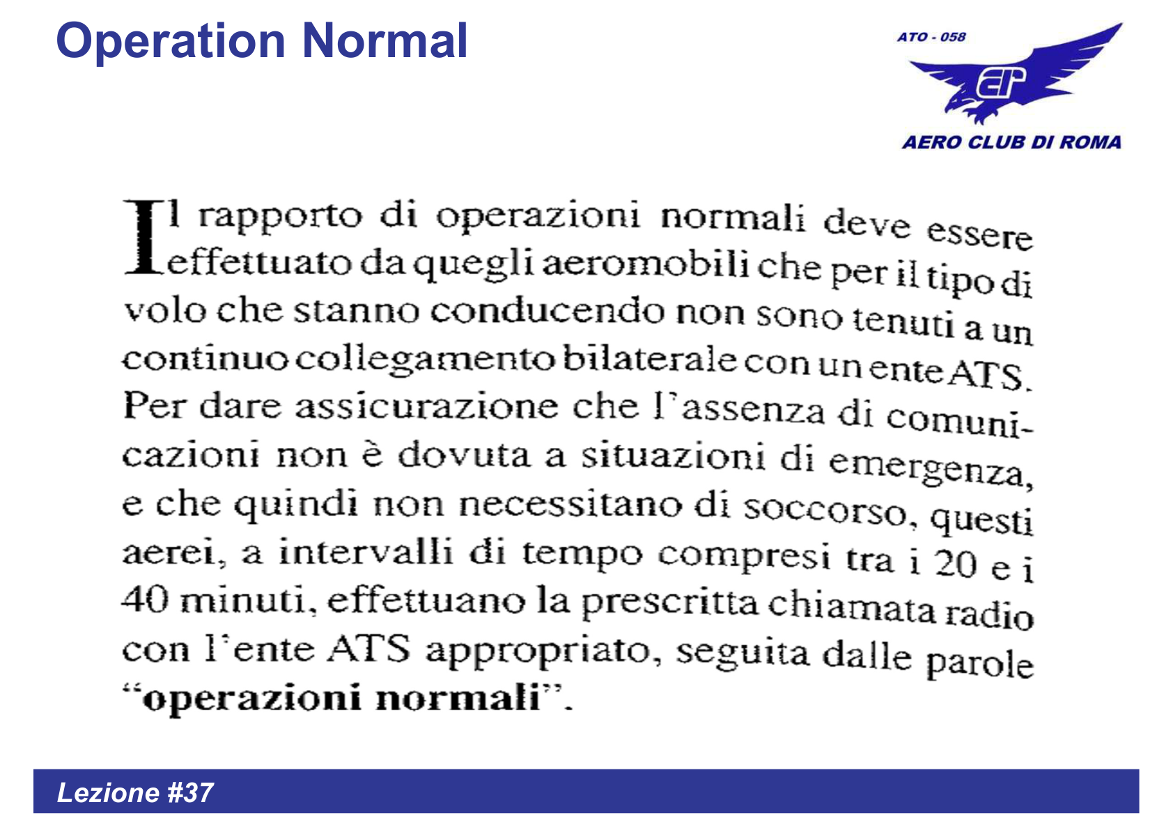 Operation normal